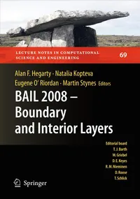 Buy BAIL 2008: Boundary and Interior Layers | Alan Hegarty, Natalia Kopteva, Eugene O'Riordan | Springer Nature | Hardcover | 2009 Edition | Computational Mathematics — BookShops.in