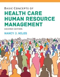 Buy Basic Concepts of Health Care Human Resource Management by Nancy J. Niles, Jones & Bartlett Learning, English Hardcover, 2nd Edition, Business & Economics — BookShops.in
