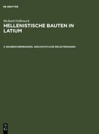 Buy Baubeschreibungen. Geschichtliche Erläuterungen by Richard Delbrück | De Gruyter Hardcover | German Art History Textbook (9783111135281) — BookShops.in
