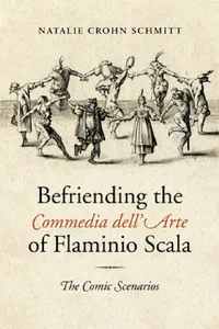 Buy Befriending the Commedia dell'Arte of Flaminio Scala (English, Natalie Crohn Schmitt) — BookShops.in
