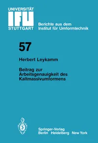 Buy Beitrag zur Arbeitsgenauigkeit des Kaltmassivumformens (IFU Berichte) by H. Leykamm | Springer-Verlag Hardcover | German Engineering Book — BookShops.in