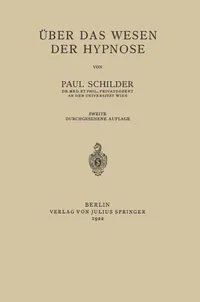 Buy Über das Wesen der Hypnose by Paul Schilder: Springer-Verlag German Language Psychology Paperback, 2nd Edition 1922 — BookShops.in