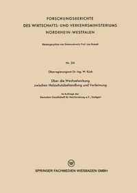 Buy Über die Wechselwirkung zwischen Holzschutzbehandlung und Verleimung: 231 (Forschungsberichte NRW) by Wilhelm Küch – German Language Paperback, 1956 Edition | VS Verlag — BookShops.in