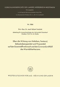 Buy Über die Wirkung von Halothan, Fentanyl, Dehydrobenzperidol und Propanidid auf den Sauerstoffverbrauch und den Coronardurchfluß des Warmblüterherzens by Rafael Dudziak | German Hardcover | 1967 | Vs Verlag Fur Sozialwissenschaften | Medicine & Health Sciences — BookShops.in