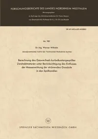 Buy Berechnung des Gaswechsels kurbelkastengespülter Zweitaktmotoren by Werner Wilhelm (1961) | Vs Verlag Fur Sozialwissenschaften Hardcover | German Science Studies — BookShops.in