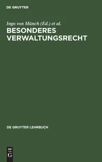 Buy Besonderes Verwaltungsrecht (de Gruyter Lehrbuch) Hardcover – Ingo Von Münch, Peter Badura – German Law Textbook – 7th Edition – De Gruyter — BookShops.in