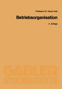 Buy Betriebsorganisation by Hanns Hub | Gabler Hardcover | German Business Economics Textbook | 2nd Edition 1993 — BookShops.in
