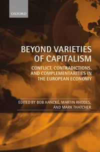 Buy Beyond Varieties of Capitalism: Conflict, Contradictions, Complementarities in European Economy by Bob Hancke, Martin Rhodes, Mark Thatcher | OUP Oxford | English | Paperback — BookShops.in