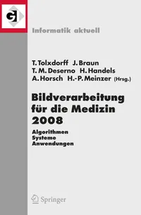Buy Bildverarbeitung Für Die Medizin 2008 (English, Thomas Tolxdorff | Jürgen Braun | Thomas Martin Deserno) — BookShops.in