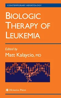 Buy Biologic Therapy of Leukemia by Matt Kalaycio | Humana Press | 2003 Edition | English | Paperback | ISBN 9781588290717 — BookShops.in