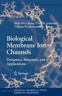 Buy Biological Membrane Ion Channels (Hb) by Shin-Ho Chung, Olaf S. Anderson, Vikram V. Krishnamurthy – Springer Hardcover 2007 Edition – Biochemistry & Biophysics Textbook for Indian Students & Researchers — BookShops.in