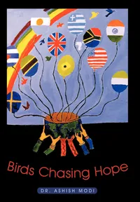 Buy Birds Chasing Hope by Ashish Modi | AuthorHouse Hardcover | Children's Bird Story | Environmental Tale — BookShops.in