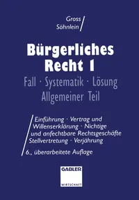Buy Bürgerliches Recht I: Fall · Systematik · Lösung Allgemeiner Teil by Willi Gross & Walter Söhnlein | Gabler Hardcover | German Law Textbook — BookShops.in