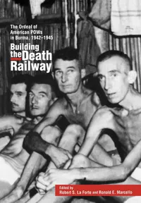 Buy Building the Death Railway: The Ordeal of American POWs in Burma, 1942-1945 by Robert S. LaForte & Ronald E. Marcello - Scholarly Resources Inc, English, Paperback — BookShops.in