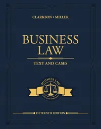 Buy Business Law: Text and Cases 15th Edition by Kenneth Clarkson and Roger Miller | South-Western Pub | Hardcover | English | Law Textbook — BookShops.in