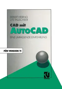 Buy CAD Mit Autocad: Eine Umfassende Einführung Für Die Arbeit Mit Version 11 by Ekbert Hering | Vieweg + Teubner Verlag | German Hardcover | 3rd Edition | Science & Mathematics Textbook — BookShops.in