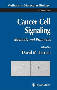 Buy Cancer Cell Signaling: Methods and Protocols by David M. Terrian | Springer Hardcover | 2003 Edition | Medical Biotechnology Textbook — BookShops.in