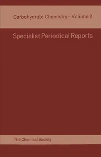 Buy Carbohydrate Chemistry: Volume 2 (Specialist Periodical Reports) by R. D. Guthrie | Royal Society of Chemistry | English | Paperback | 1969 Edition — BookShops.in