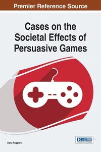 Buy Cases on the Societal Effects of Persuasive Games by Dana Ruggiero | Idea Group,U.S. | English | Paperback | 1st Edition | 2014 — BookShops.in