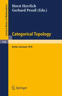 Buy Categorical Topology: Proceedings of the International Conference, Berlin 1978 by H. Herrlich & G. Preuß | Springer | Hardcover | Mathematics | Geometry — BookShops.in
