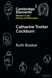 Buy Catharine Trotter Cockburn (Elements on Women in the History of Philosophy) by Ruth Boeker | Cambridge University Press | English | Paperback — BookShops.in