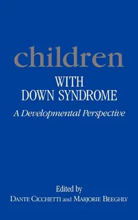 Buy Children with Down Syndrome: A Developmental Perspective by Dante Cicchetti & Marjorie Beeghly | Cambridge University Press | Hardcover | Pediatrics Textbook — BookShops.in