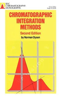 Buy Chromatographic Integration Methods (RSC Chromatography Monographs) by Norman Dyson, 2nd Edition, Royal Society of Chemistry, English, Paperback — BookShops.in
