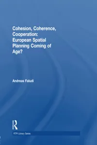 Buy Cohesion, Coherence, Cooperation: European Spatial Planning Coming of Age? by Andreas Faludi | Routledge Hardcover | Political Science & Public Policy Textbook — BookShops.in