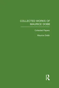 Buy Collected Works of Maurice Dobb by Dobb Maurice | Routledge | English | Paperback | Reprint 2012 | Economic Theory — BookShops.in