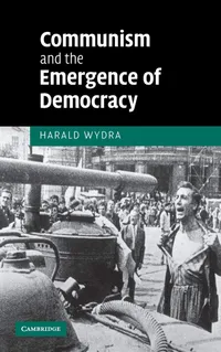 Buy Communism and the Emergence of Democracy by Harald Wydra | Cambridge University Press | Hardcover | Political Science Book — BookShops.in