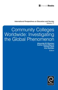 Buy Community Colleges Worldwide: Investigating the Global Phenomenon | Anuradha Sachdev, Thomas Janis, Audree Chase-Mayoral | Emerald Group Publishing | English Paperback | 9781781902301 — BookShops.in