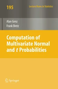 Buy Computation of Multivariate Normal and t Probabilities by Alan Genz and Frank Bretz | Springer-Verlag | 2009 Edition | English | Paperback | Lecture Notes in Statistics — BookShops.in