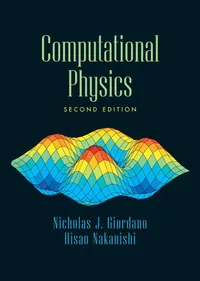 Buy Computational Physics by Nicholas Giordano and Hisao Nakanishi | Pearson Addison-Wesley | Hardcover | 2nd Edition | Higher Education Textbook for Science and Mathematics — BookShops.in