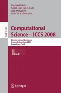 Buy Computational Science - Iccs 2008 (English, Marian Bubak | Geert Dick Van Albada | Jack Dongarra) — BookShops.in