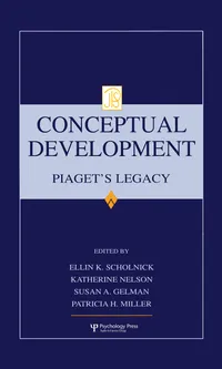 Buy Conceptual Development: Piaget's Legacy by Ellin Kofsky Scholnick | Psychology Press | English Paperback | 1999 Edition — BookShops.in