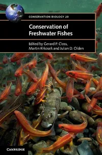 Buy Conservation of Freshwater Fishes by Gerard P. Closs, Martin Krkosek, Julian D. Olden | Cambridge University Press | Hardcover | Biology & Life Sciences Textbook — BookShops.in