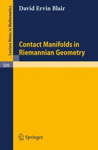 Buy Contact Manifolds in Riemannian Geometry by D. E. Blair | Springer | Hardcover | 1976 | Geometry Textbook — BookShops.in