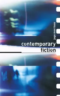 Buy Contemporary Fiction by Jago Morrison | Routledge Paperback | 1st Edition | ISBN 9780415194556 — BookShops.in