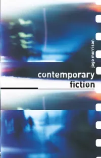 Buy Contemporary Fiction by Jago Morrison | Routledge Hardcover | 1st Edition | Literary Studies Textbook for Students | 9780415194563 — BookShops.in