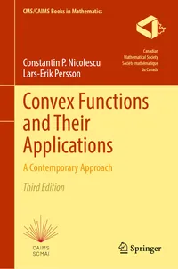 Buy Convex Functions and Their Applications: A Contemporary Approach (Cms/Caims Books in Mathematics, 14) by Constantin P. Niculescu, Lars-Erik Persson – Springer Nature 3rd Edition Hardcover – Buy Online at Bookshops.in — BookShops.in