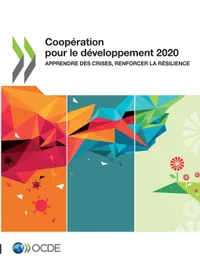 Buy Coopération Pour Le Développement 2020 – Apprendre Des Crises, Renforcer La Résilience by OECD | French Hardcover | Development Economics Book — BookShops.in