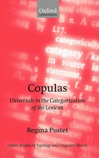 Buy Copulas: Universals in the Categorization of the Lexicon by Regina Pustet - Oxford Studies in Typology - Hardcover - 1st Edition - 2003 - Linguistics Book — BookShops.in
