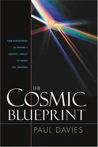 Buy The Cosmic Blueprint by Paul Davies | Templeton Foundation Pr | Hardcover | 9781932031669 | Science & Philosophy — BookShops.in
