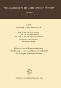 Buy Coulometrische Reagenserzeugung unter Einsatz von Ionenaustauschermembranen und flüssigen Ionenaustauschern (Forschungsberichte des Landes Nordrhein-Westfalen) by Fritz Umland - Springer VS, 1983 German Hardcover — BookShops.in