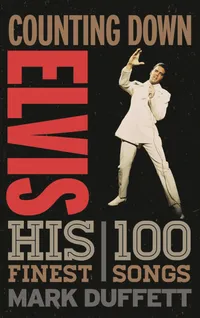 Buy Counting Down Elvis: His 100 Finest Songs by Mark Duffett | Rowman & Littlefield | English | Paperback | 2018 — BookShops.in