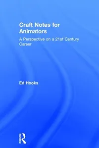 Buy Craft Notes for Animators by Ed Hooks | Routledge Hardcover | Animation Career Guide | Cinema & Film Studies Book — BookShops.in