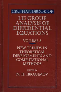 Buy CRC Handbook of Lie Group Analysis of Differential Equations: New Trends in Theoretical Developments and Computational Methods by Nail H. Ibragimov, CRC Press, Hardcover, 1st Edition — BookShops.in
