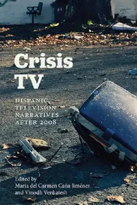Buy Crisis TV (English, María del Carmen Caña Jiménez | Vinodh Venkatesh) — BookShops.in