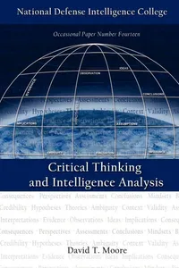 Buy Critical Thinking and Intelligence Analysis Second Edition by David T. Moore Hardcover | Bookshops.in — BookShops.in