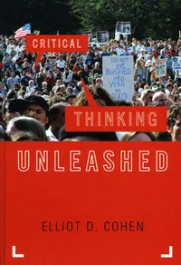 Buy Critical Thinking Unleashed by Elliot D. Cohen | Rowman & Littlefield | English | Paperback | Philosophy Logic Textbook — BookShops.in